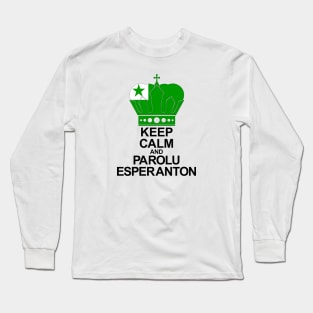 Keep Calm And Parolu Esperanton (Esperanto) Long Sleeve T-Shirt